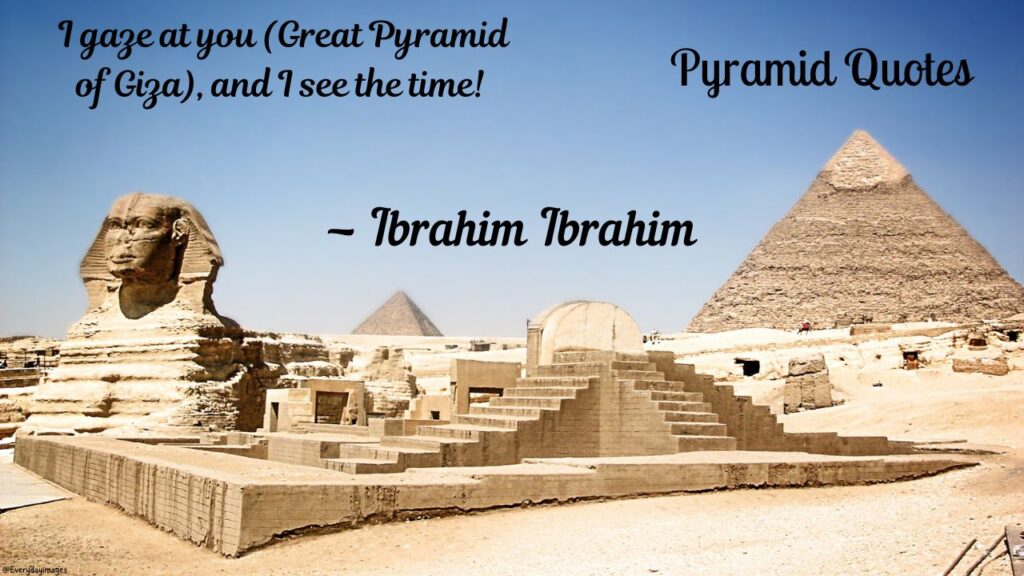 Pyramid Quotes