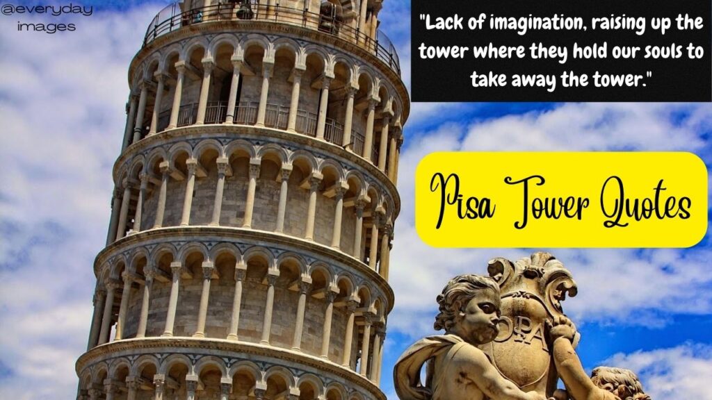 Pisa Tower Quotes