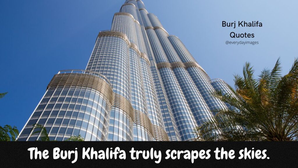 Burj Khalifa Captions