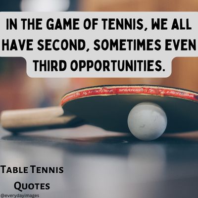 Famous Table Tennis Quotes