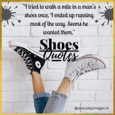 5582 Shoes Quotes Images Stock Photos  Vectors  Shutterstock