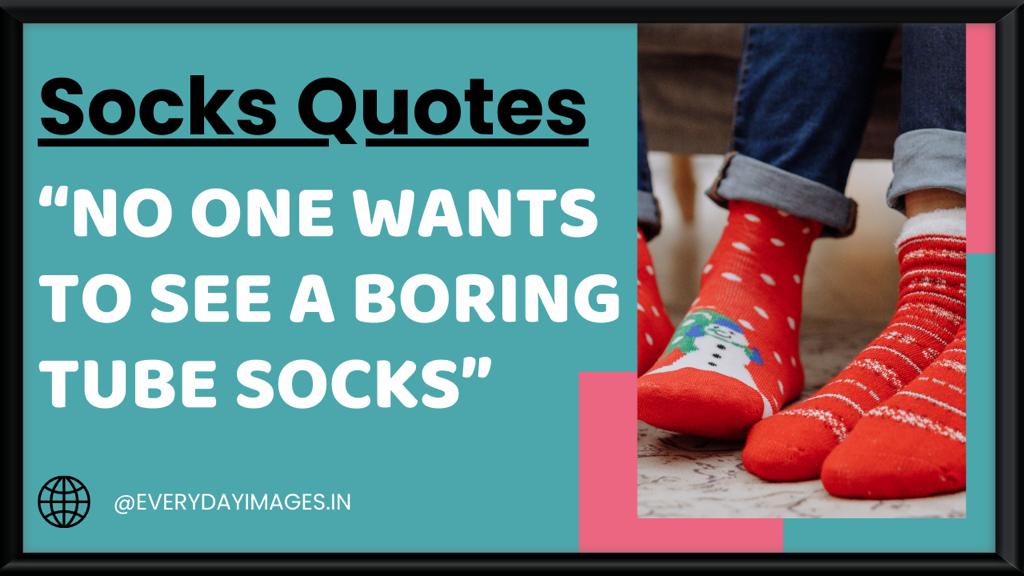 Socks Quotes