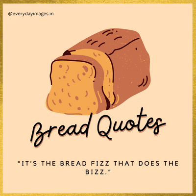 Bread Making Quotes