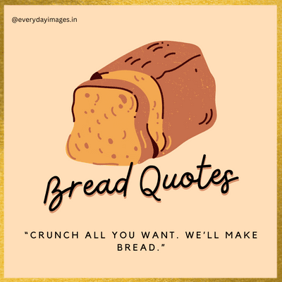 Funny Bread Toast Quotes