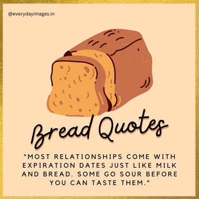 Bread Quotes For Instagram