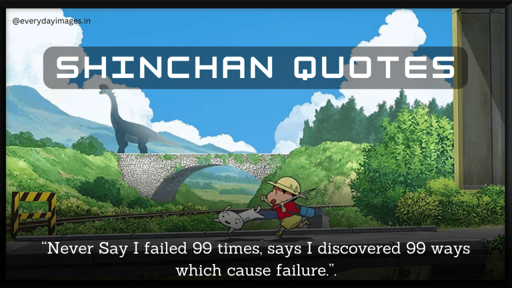 Shinchan Quotes