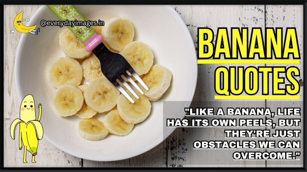 Banana Quotes