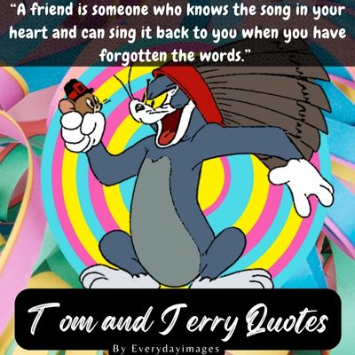 Our Friendship is like Tom and Jerry Quotes