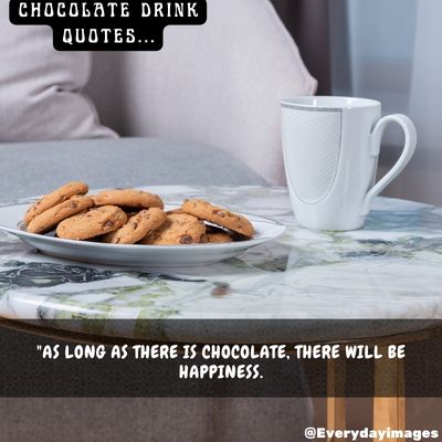 Quotes For Hot Chocolate Drink