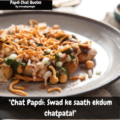 Chat Papdi Quotes in Hindi