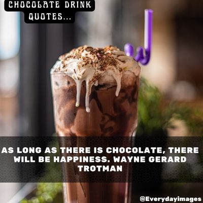 Chocolate Drink Quotes