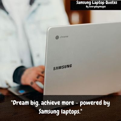 Motivational Samsung Laptop Quotes