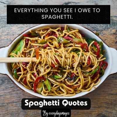 Spaghetti Quotes