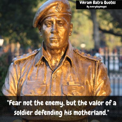 Captain Vikram Batra Quotes For Enemies