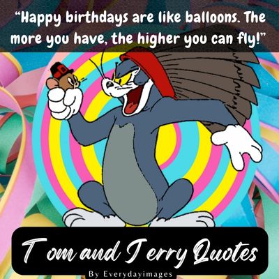 Tom and Jerry Happy Birthday Quotes