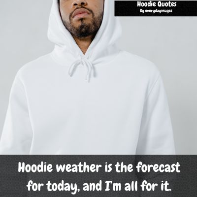 Hoodie Quotes for Instagram