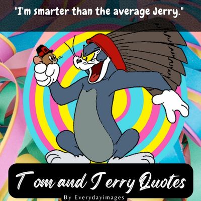 Tom & Jerry Motivational quotes