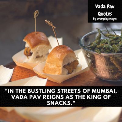 Mumbai Vada Pav Quotes