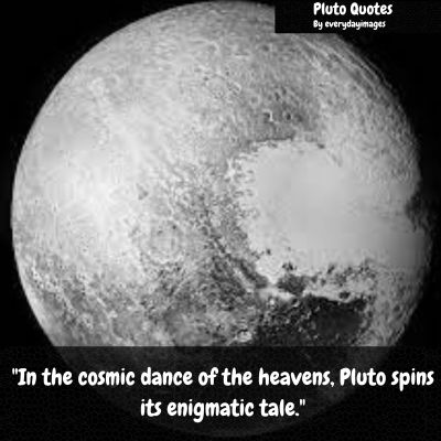 Pluto Sayings