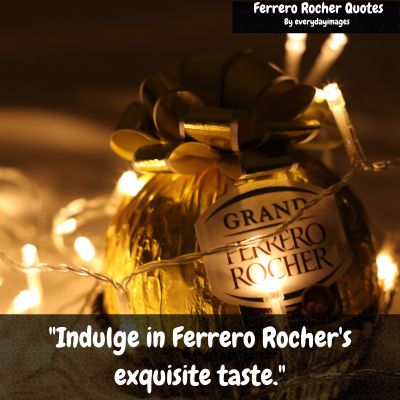 Ferrero Rocher Short Quotes