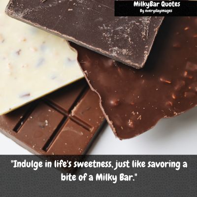 Inspirational Milky Bar Quotes