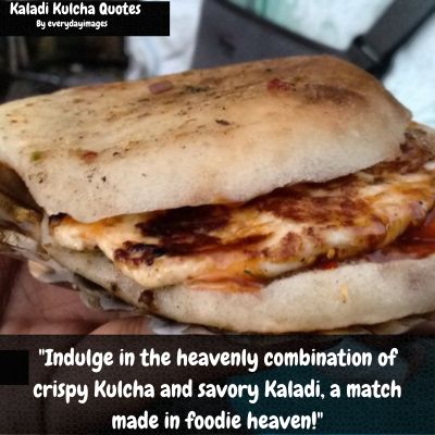 Kaladi Kulcha Quotes