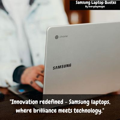 Samsung Laptop Quotes