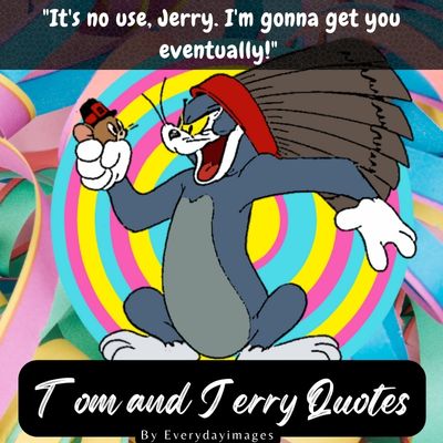 Tom and Jerry quotes for best friend