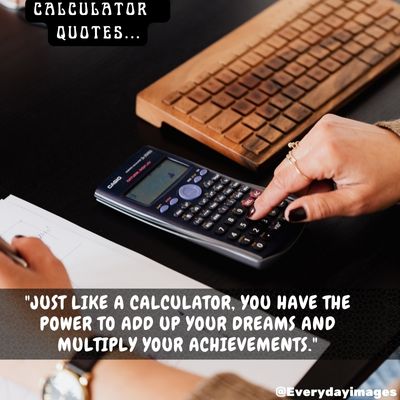Inspirational Calculator Quotes