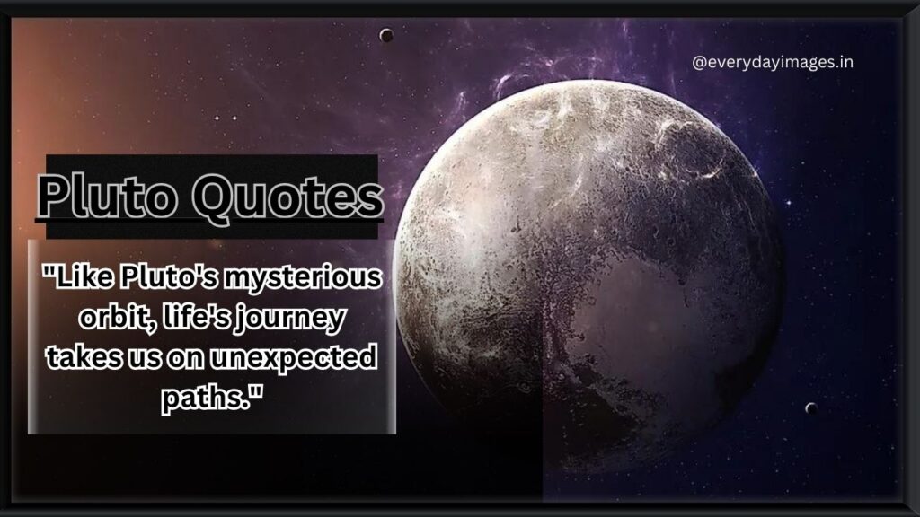 Pluto Quotes