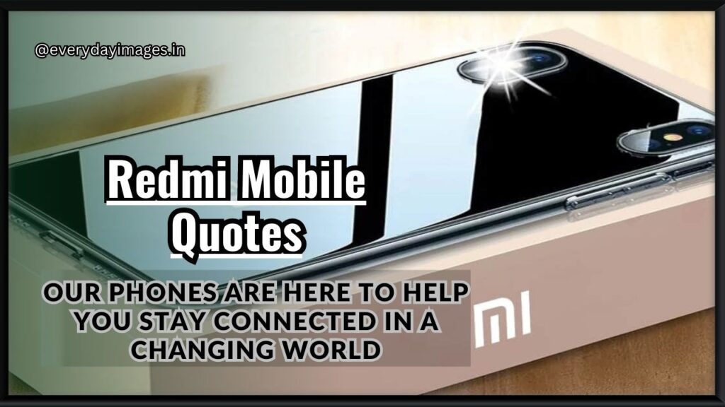 Redmi Mobile Quotes