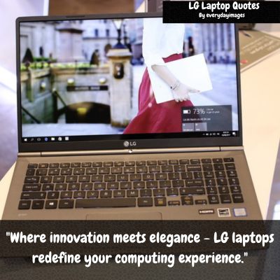 LG Laptop Sayings