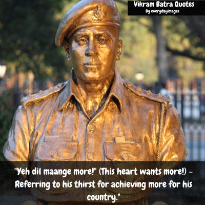 Captain Vikram Batra Sayings