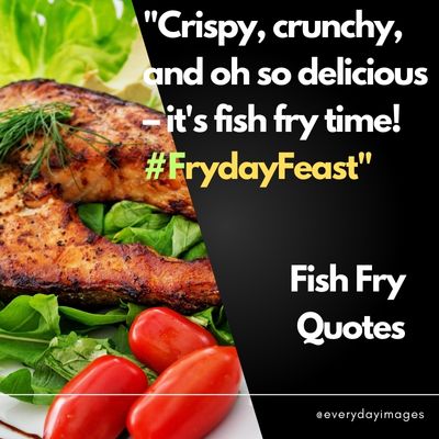 Fish Fry Quotes For Instagram