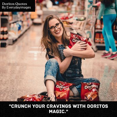 Famous Doritos Quotes
