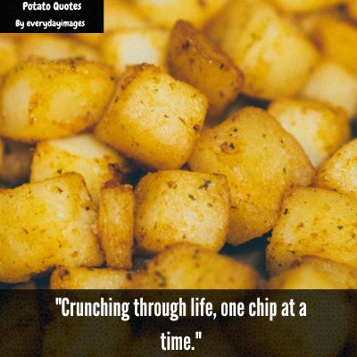Potato Chips Quotes