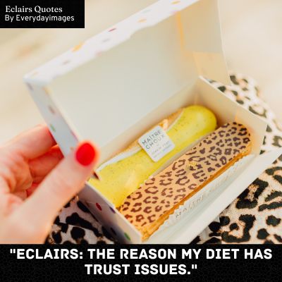 Funny Eclairs Quotes