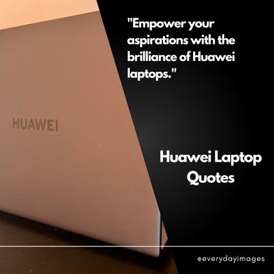 Best Huawei Laptop Quotes