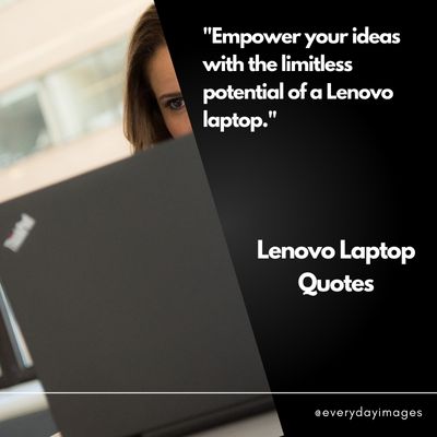 Inspirational Lenovo Laptop Quotes