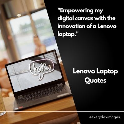 Lenovo Laptop Quotes For Instagram