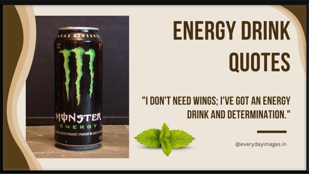Energy drink quotes