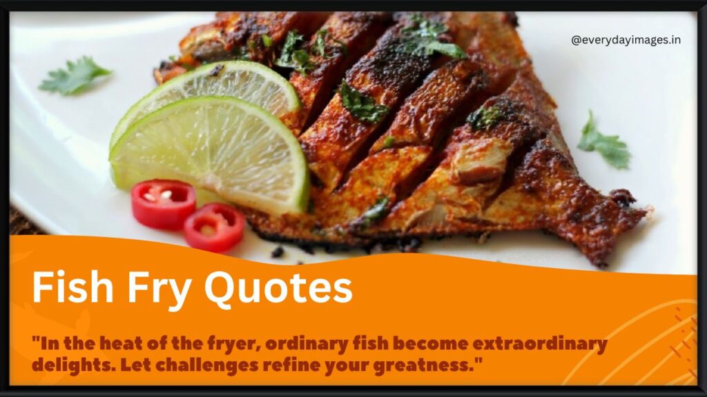 Fish Fry Quotes
