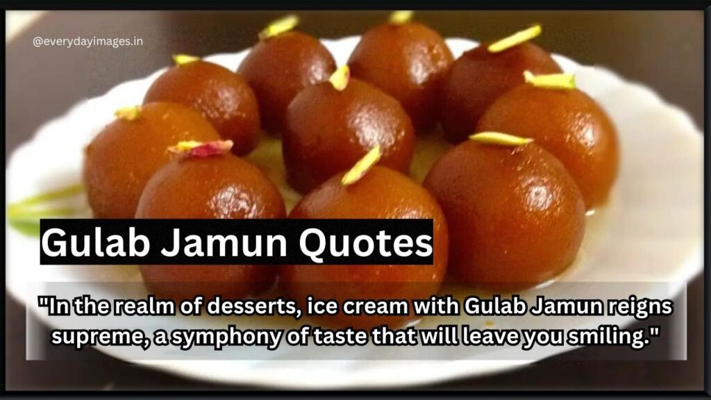 Gulab Jamun Quotes