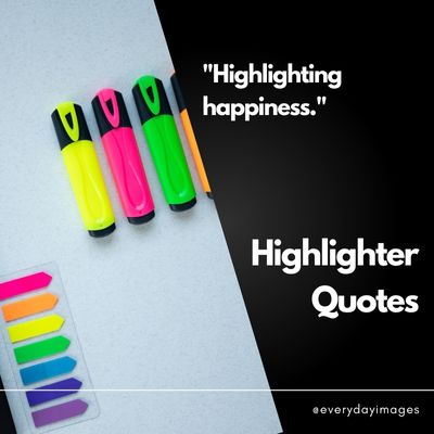 Short Highlighter Quotes