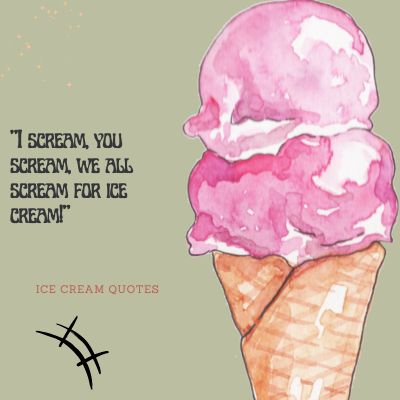 Famous Ice Cream Quotes