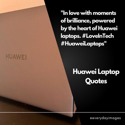 Huawei Laptop Love Quotes
