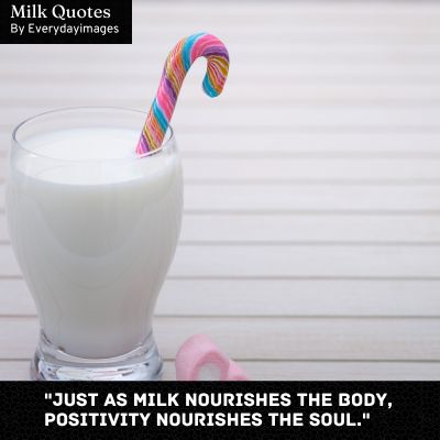Inspirational Milk Quotes