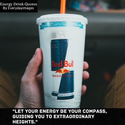 Inspirational Energy Drink Quotes