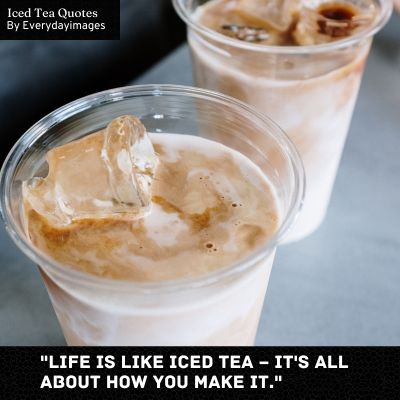 Iced Tea Sayings
