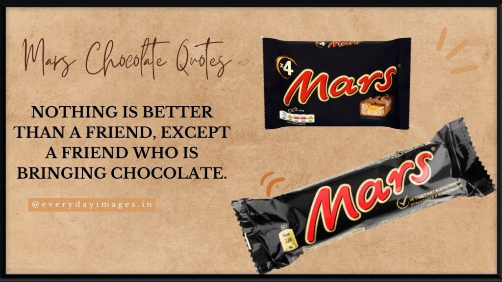 Mars chocolate quotes